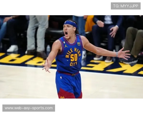 丹佛掘金新赛季全力冲冠核心阵容焕然一新再创辉煌征程 丹佛掘金新赛季全力冲冠核心阵容焕然一新再创辉煌征程